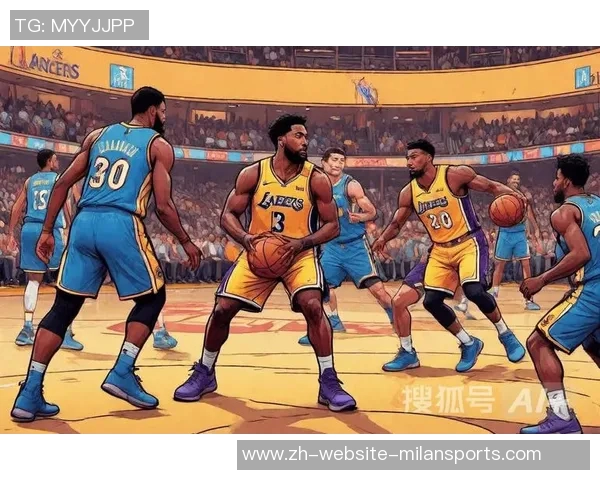 湖人队与掘金队激战正酣NBA季后赛精彩瞬间回顾与分析